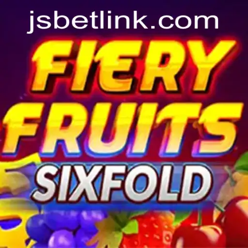 Discover the Exciting World of FieryFruitsSixFold on JSBET Sites