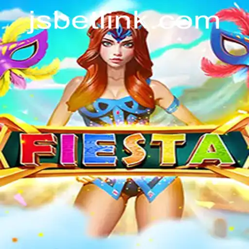 Exploring the Vibrant World of Fiesta in JSBET SITES